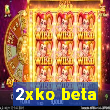 2xko beta