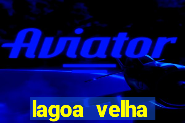 lagoa velha canarana bahia