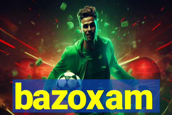bazoxam
