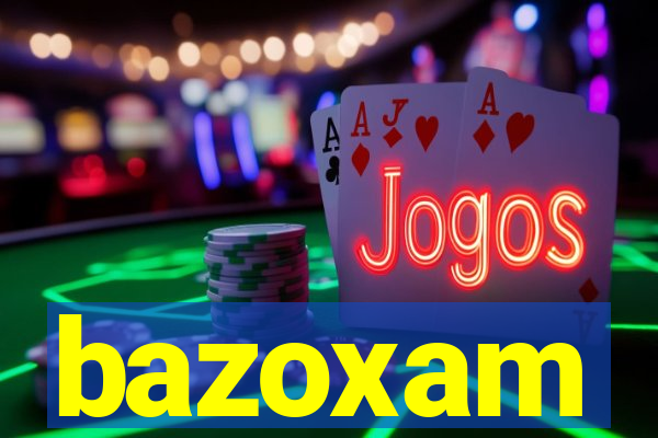 bazoxam