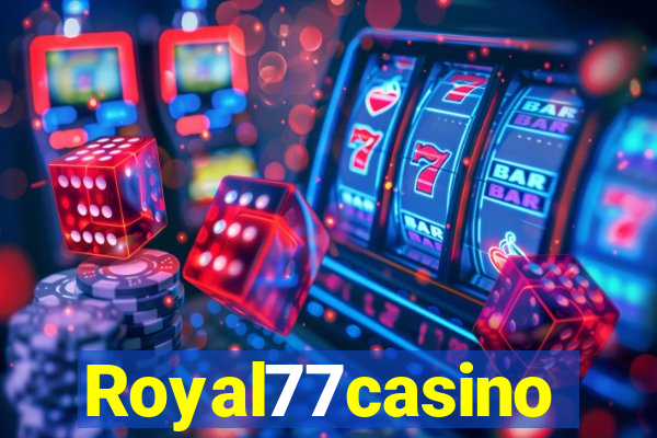 Royal77casino