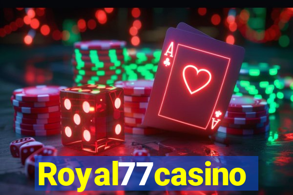 Royal77casino