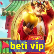 beti vip