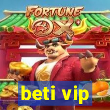 beti vip