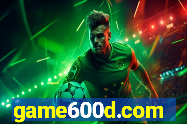 game600d.com