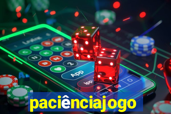 paciênciajogo