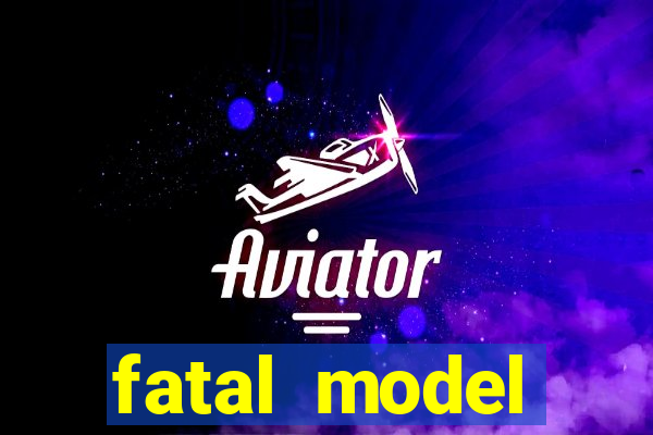fatal model cruzeiro do sul