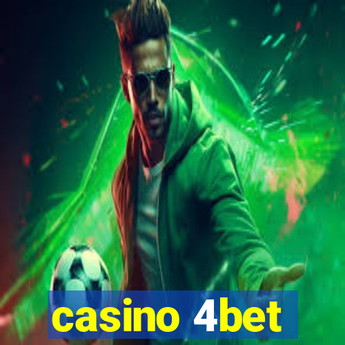casino 4bet