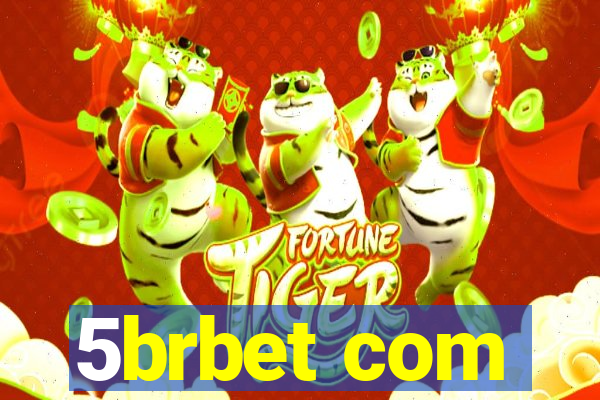 5brbet com