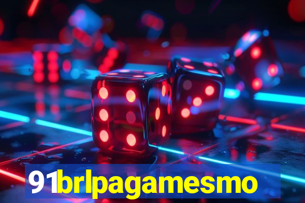 91brlpagamesmo