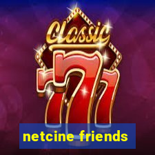 netcine friends