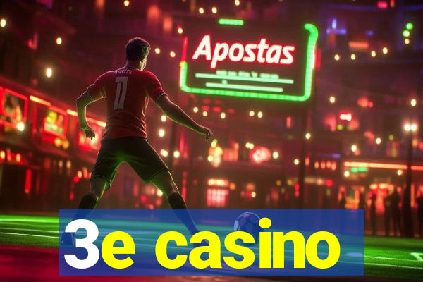 3e casino