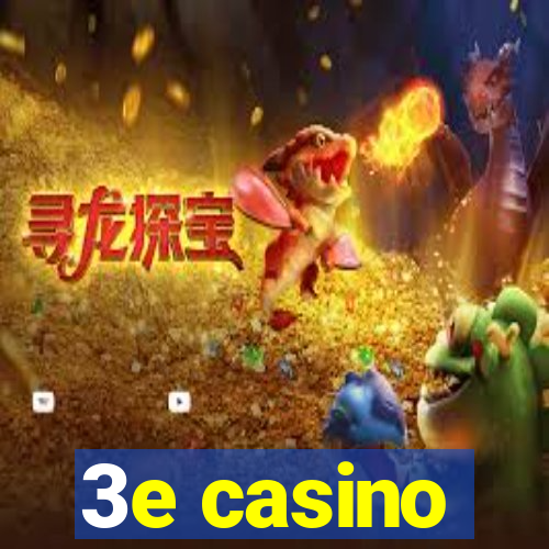 3e casino