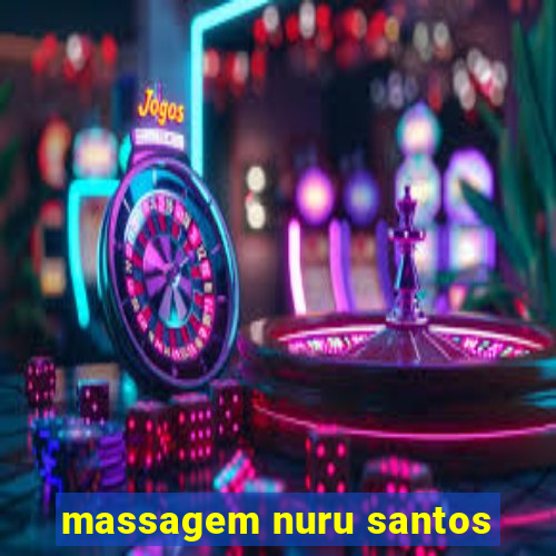 massagem nuru santos