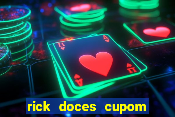 rick doces cupom primeira compra