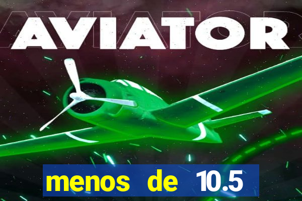 menos de 10.5 escanteios o que significa