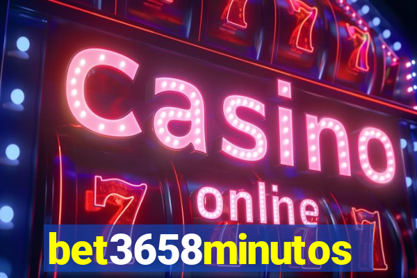 bet3658minutos