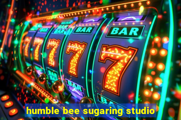 humble bee sugaring studio