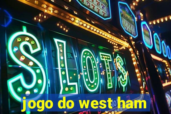 jogo do west ham