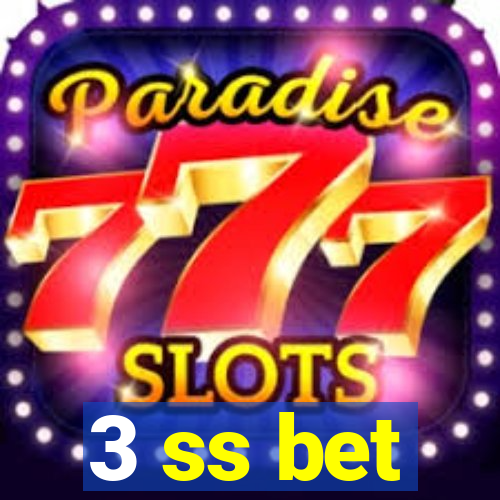 3 ss bet