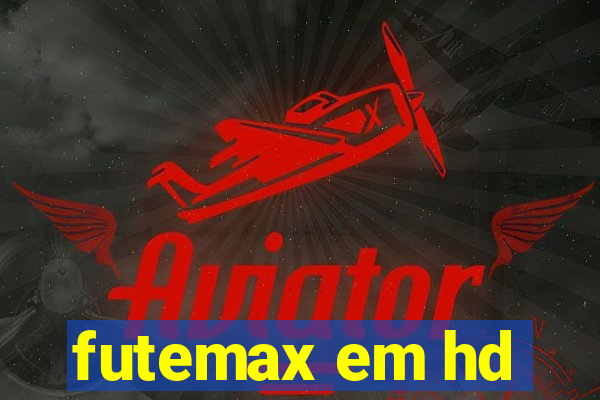 futemax em hd