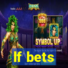 lf bets