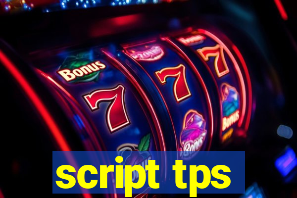 script tps