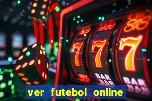 ver futebol online ao vivo