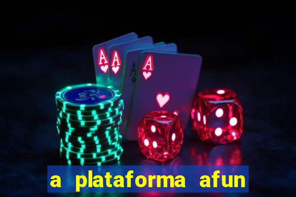 a plataforma afun paga mesmo