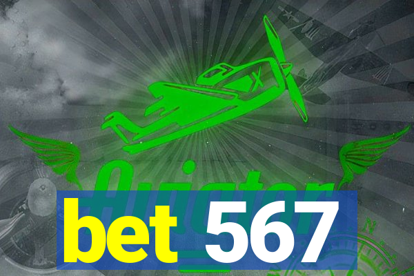 bet 567