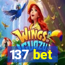 137 bet