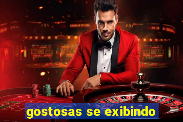 gostosas se exibindo