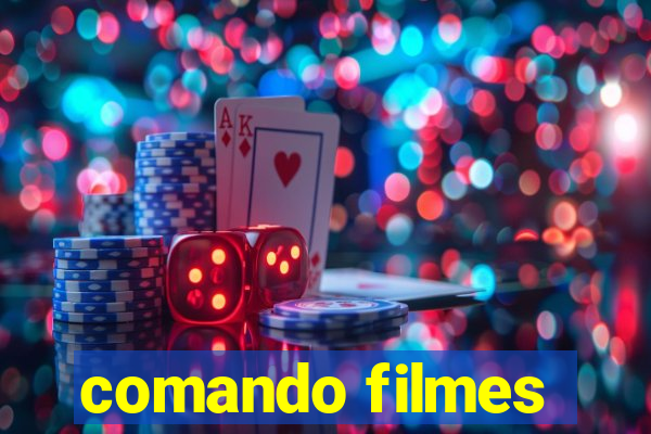 comando filmes