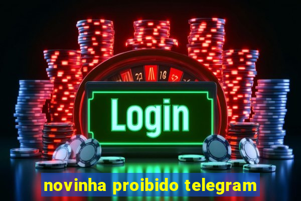 novinha proibido telegram