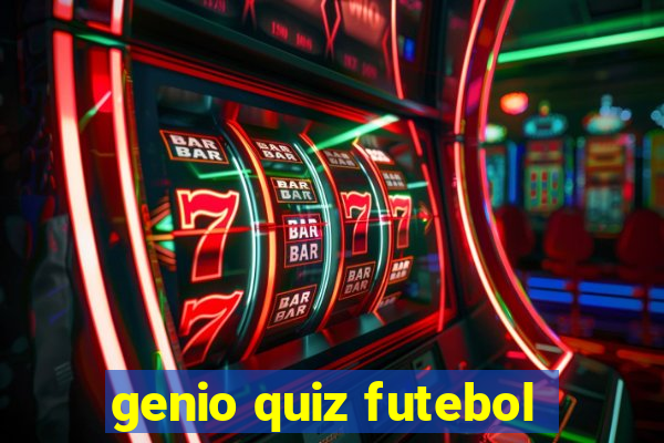 genio quiz futebol
