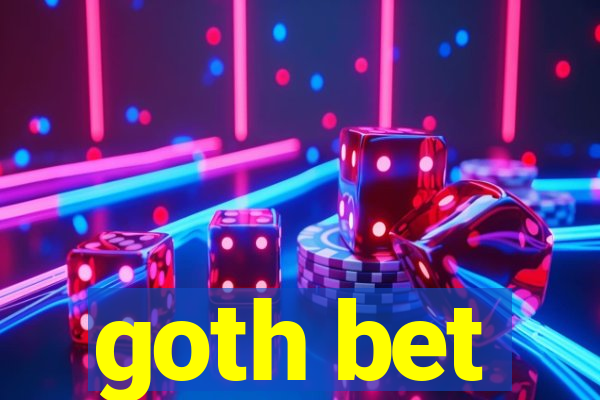 goth bet