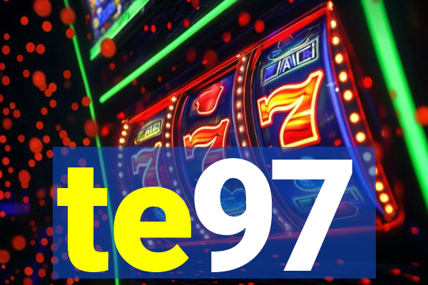 te97