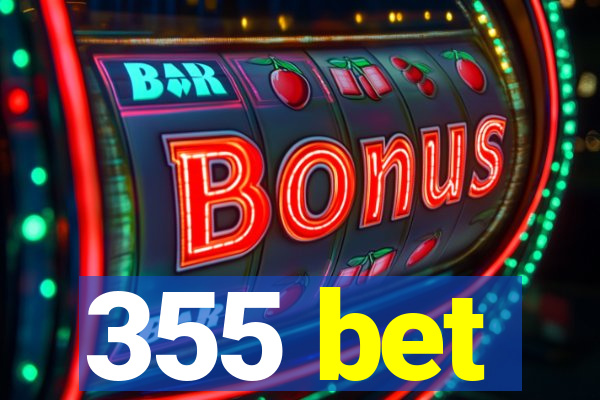 355 bet