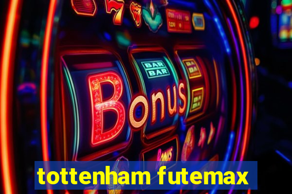 tottenham futemax