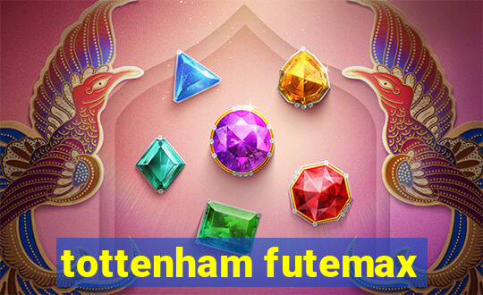 tottenham futemax