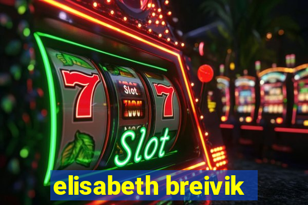 elisabeth breivik
