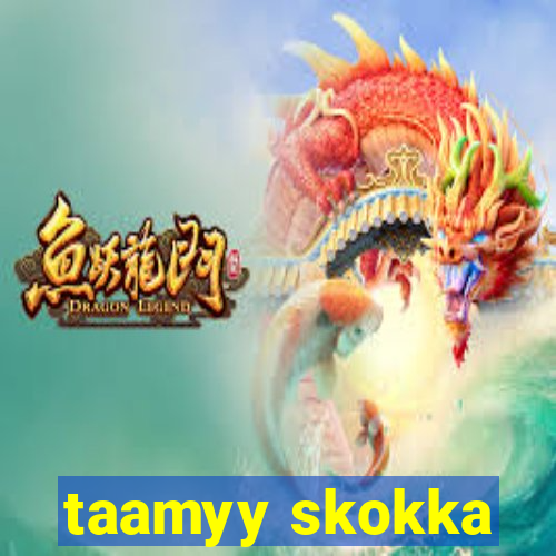 taamyy skokka