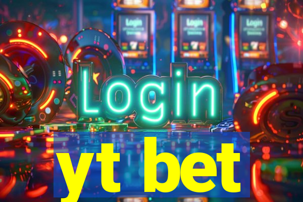yt bet