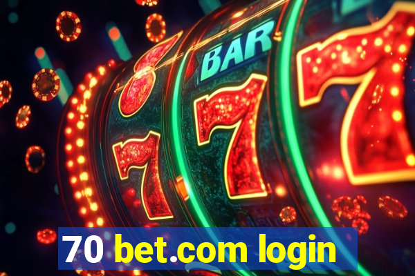 70 bet.com login