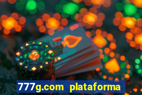 777g.com plataforma de jogos