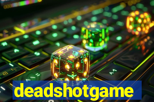 deadshotgame