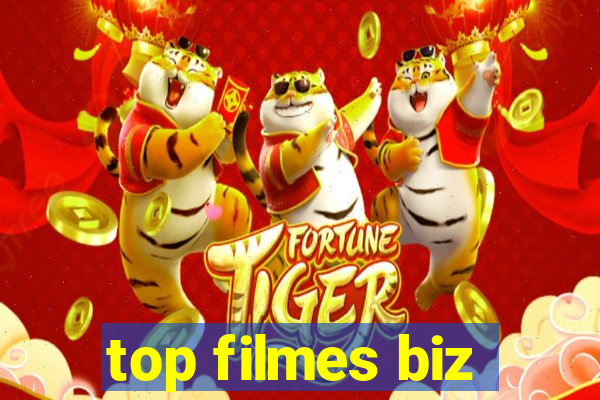 top filmes biz