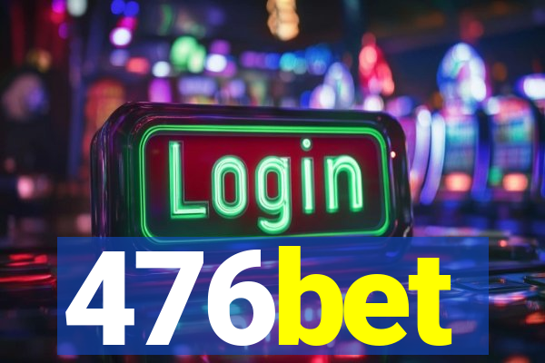 476bet