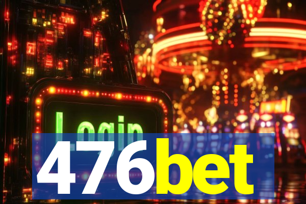 476bet