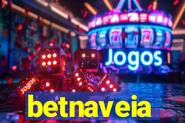 betnaveia